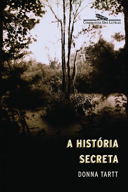 A História Secreta, Donna Tartt
