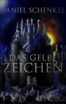Das gelbe Zeichen, Daniel Schenkel