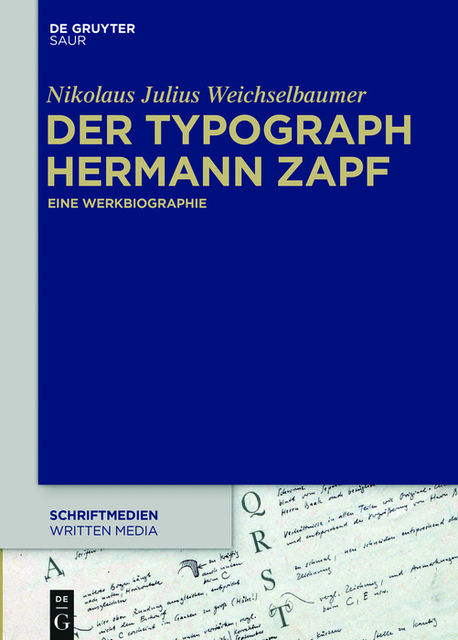 Der Typograph Hermann Zapf, Nikolaus Julius Weichselbaumer