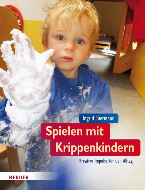 Spielen mit Krippenkindern, Ingrid Biermann