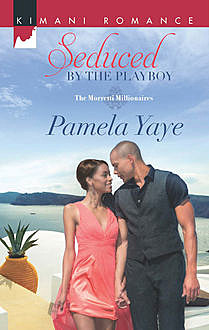 Seduced by the Playboy, Pamela Yaye