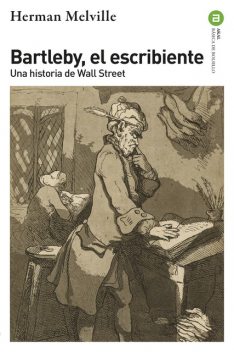 Bartleby el escribiente, Herman Melville