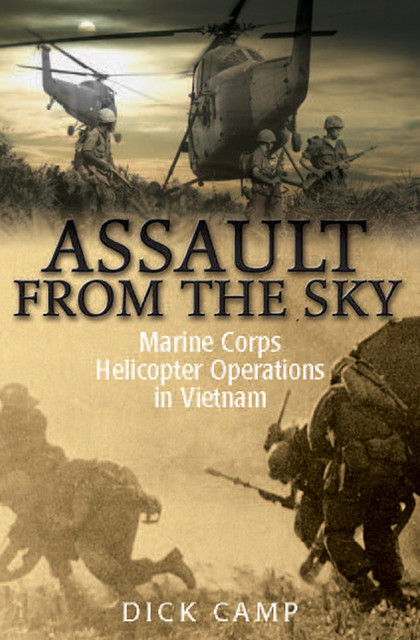 Assault from the Sky, Dick Camp