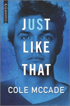 Just Like That (Albin Academy), Cole McCade