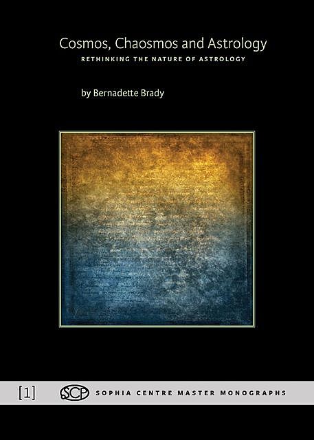 Cosmos, Chaosmos and Astrology, Bernadette Brady