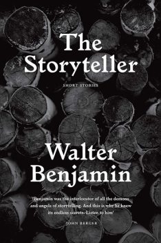 The Storyteller, Walter Benjamin