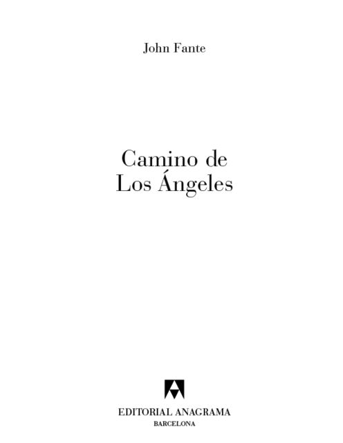 Camino de Los Ángeles, John Fante