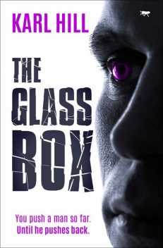 The Glass Box, Karl Hill