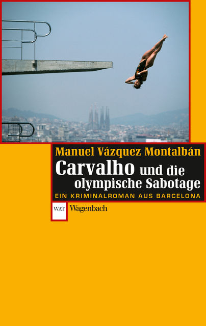 Carvalho und die olympische Sabotage, Manuel Vázquez Montalbán