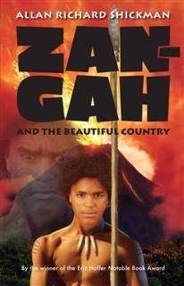 Zan-Gah and the Beautiful Country, Allan Richard Shickman