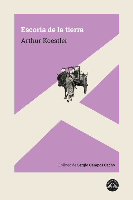 Escoria de la tierra, Arthur Koestler