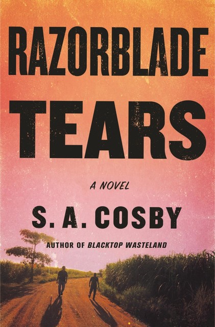 Razorblade Tears, S.A. Cosby