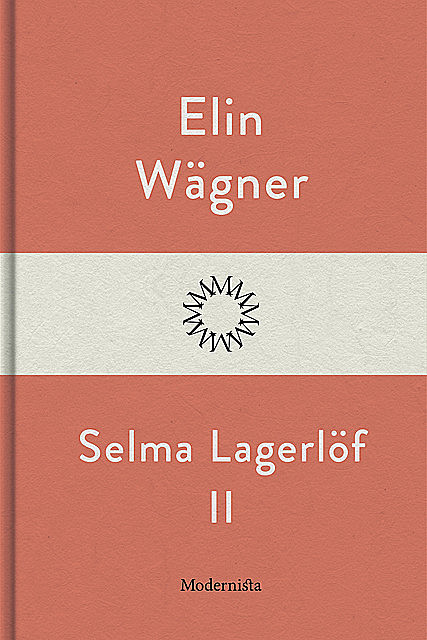 Selma Lagerlöf II, Elin Wägner