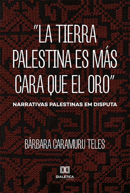 «La tierra palestina es más cara que el oro», Bárbara Caramuru Teles