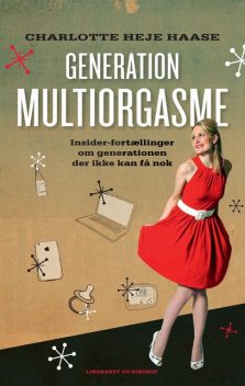 Generation multiorgasme, Charlotte Heje Haase