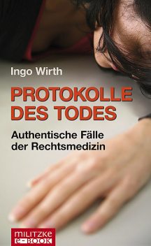 Protokolle des Todes, Ingo Wirth