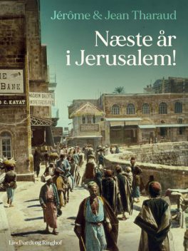 Næste år i Jerusalem, Jean Tharaud, Jérôme Tharaud