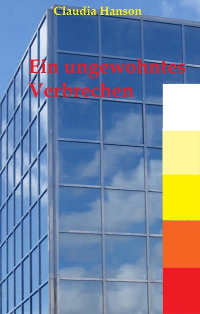 Ein ungewohntes Verbrechen, Claudia Hanson