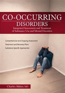 Co-Occurring Disorders, Charles Atkins