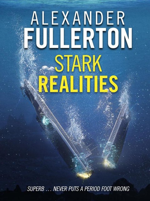 Stark Realities, Alexander Fullerton