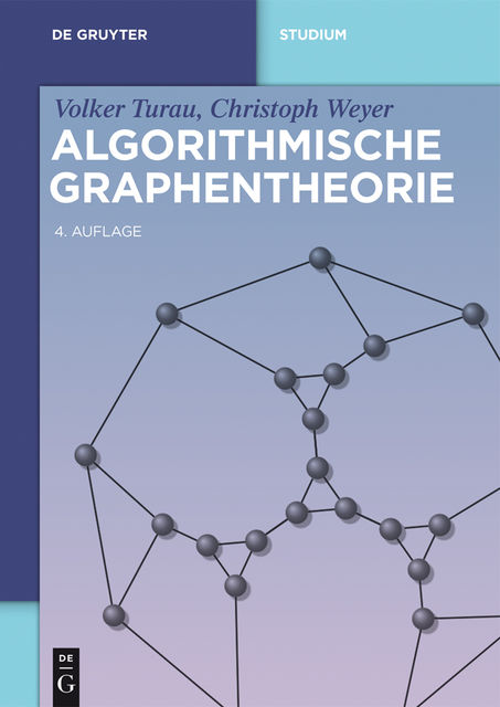 Algorithmische Graphentheorie, Christoph Weyer, Volker Turau