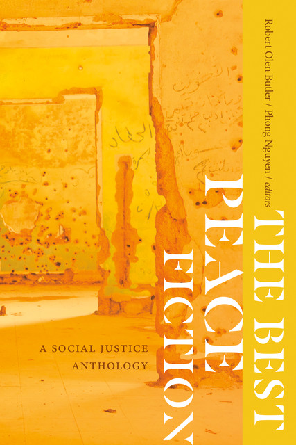 The Best Peace Fiction, Robert Olen Butler, Phong Nguyen