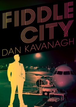 Fiddle City, Dan Kavanagh