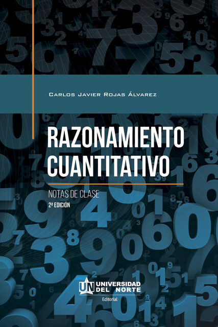 Razonamiento cuantitativo, 2ª edición, Carlos Rojas Álvarez