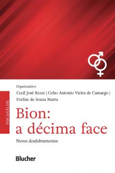Bion: a décima face, Cecil José Rezze, Evelise de Souza Marra, Celso Antonio Vieira de Camarg