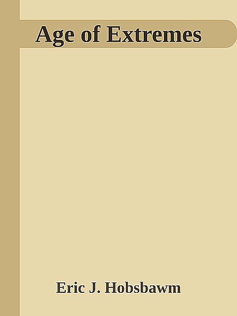 Age of Extremes, Eric Hobsbawm