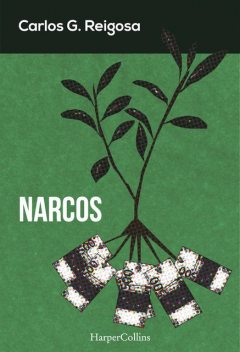 Narcos, Carlos G. Reigosa