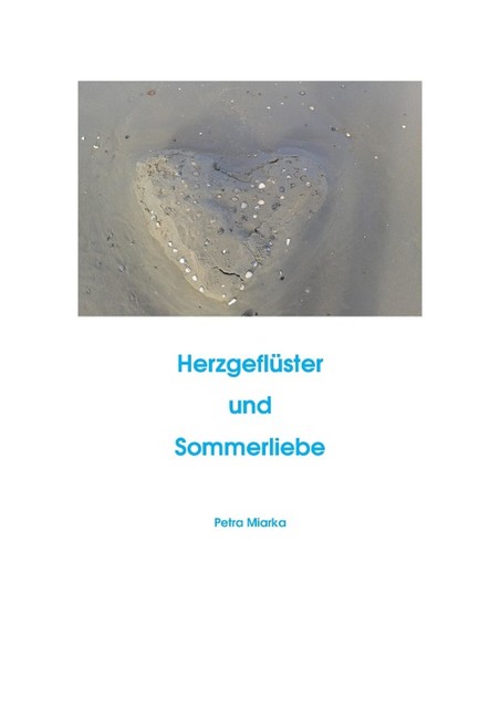 Herzgeflüster und Sommerliebe, Petra Miarka