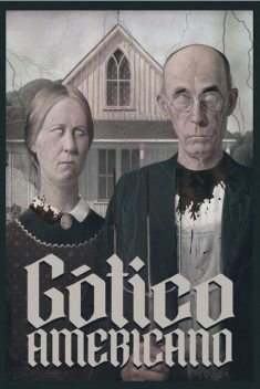 Gótico Americano, Henry James, Machado De Assis, Edgar Allan Poe, Augusto dos Anjos, Horácio Quiroga, Nathaniel Hawthorne, Froylán Turcios, Vicente Huidobro
