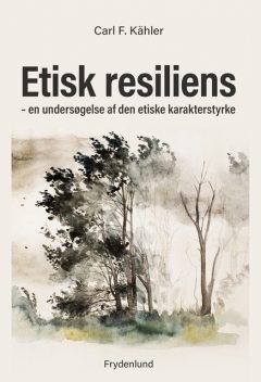 Etisk resiliens, Carl Kähler
