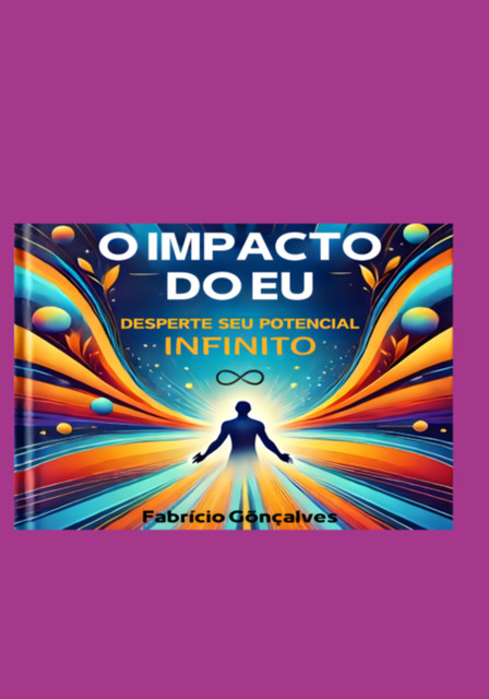 O Impacto Do Eu, Fabrício Gõnçalves