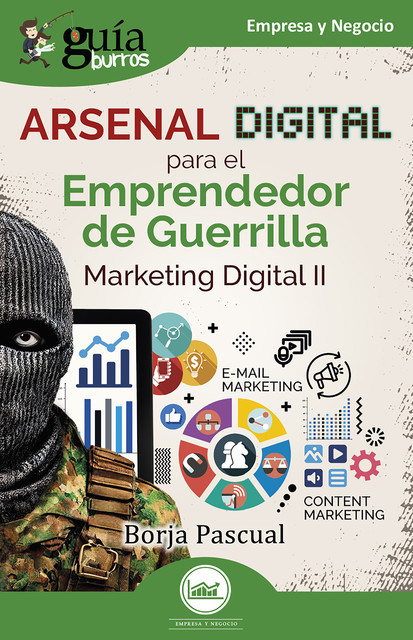 Guíaburros: Arsenal digital para el Emprendedor de Guerrilla, Borja Pascual