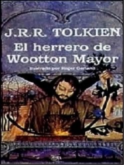 El Herrero De Wooton Major, J.R.R.Tolkien