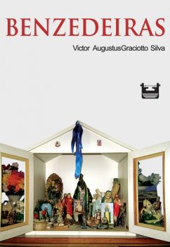 Benzedeiras, VICTOR AUGUSTUS GRACIOTTO SILVA