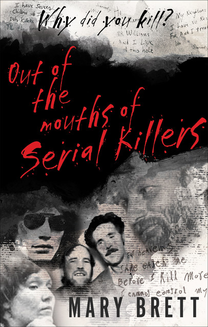 Out of the Mouths of Serial Killers, Mary Brett
