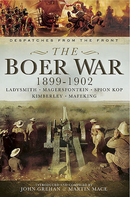 The Boer War, 1899–1902, John Grehan, Martin Mace