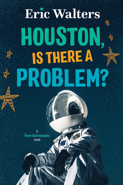 Houston, Is There A Problem, Eric Walters