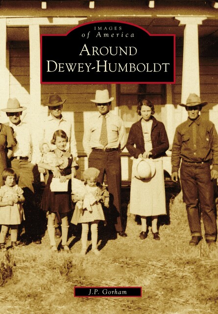 Around Dewey-Humboldt, J.P. Gorham