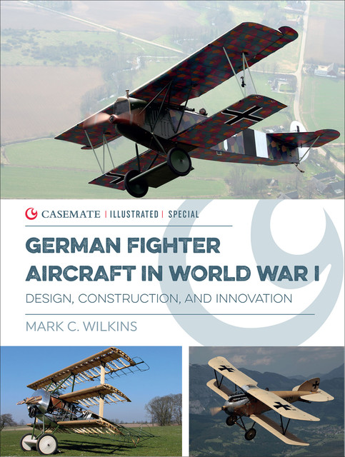 German Fighter Aircraft in World War I, Mark Wilkins
