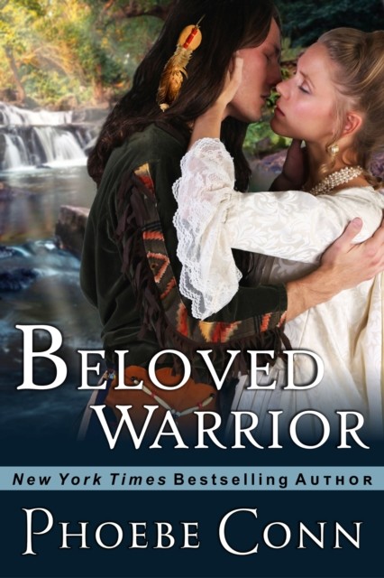 Beloved Warrior (Author's Cut Edition), Phoebe Conn