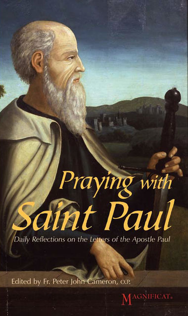 Praying with Saint Paul, Magnificat, Peter Cameron