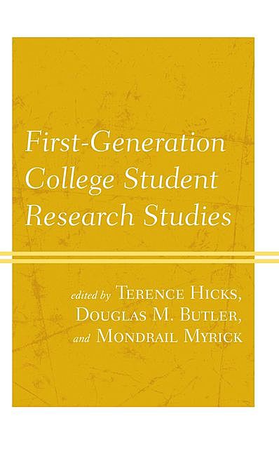 First-Generation College Student Research Studies, Terence Hicks, Douglas Butler, Mondrail Myrick