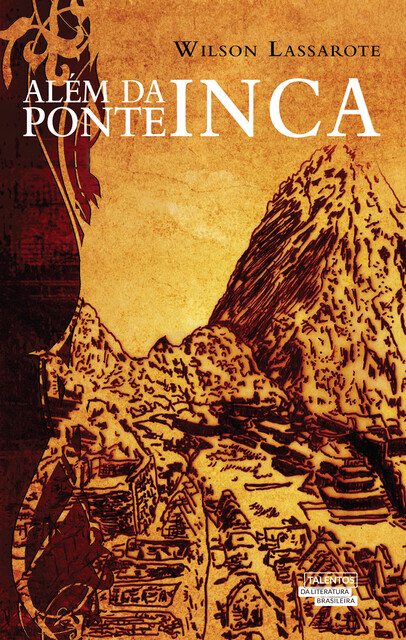 Além da ponte Inca, Wilson Lassarote