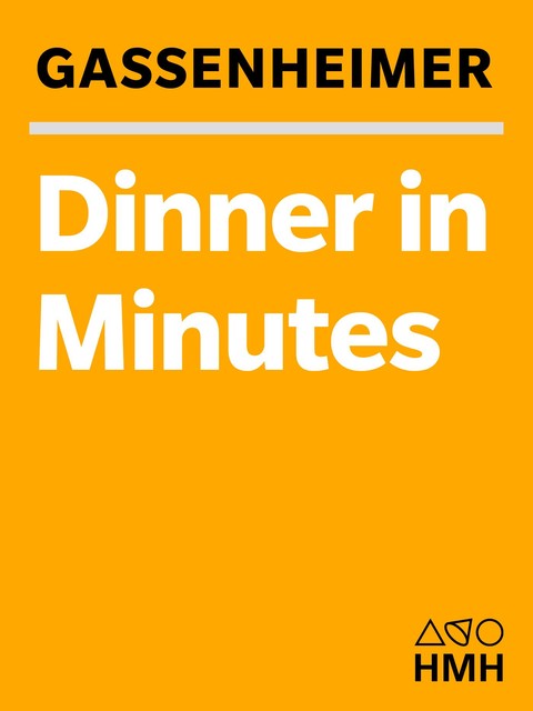 Dinner in Minutes, Linda Gassenheimer