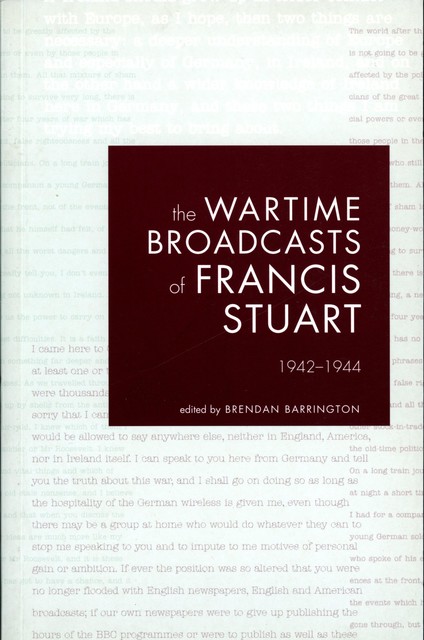 The Wartime Broadcasts of Francis Stuart 1942–1944, Brendan Barrington