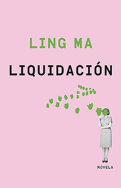 Liquidación (Spanish Edition), Ling Ma